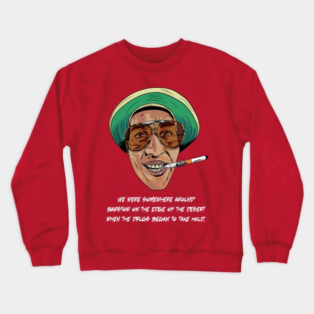 Fear and Loathing in Las Vegas (with quote) Crewneck Sweatshirt by Black Snow Comics